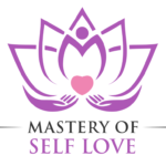 Mastery of Self Love